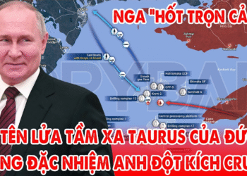 Tên lửa Taurus Đức, đặc nhiệm Anh đánh Crimea, Nga tương kế tựu kế phản đòn diệt gọn! – 5P Kiến Thức