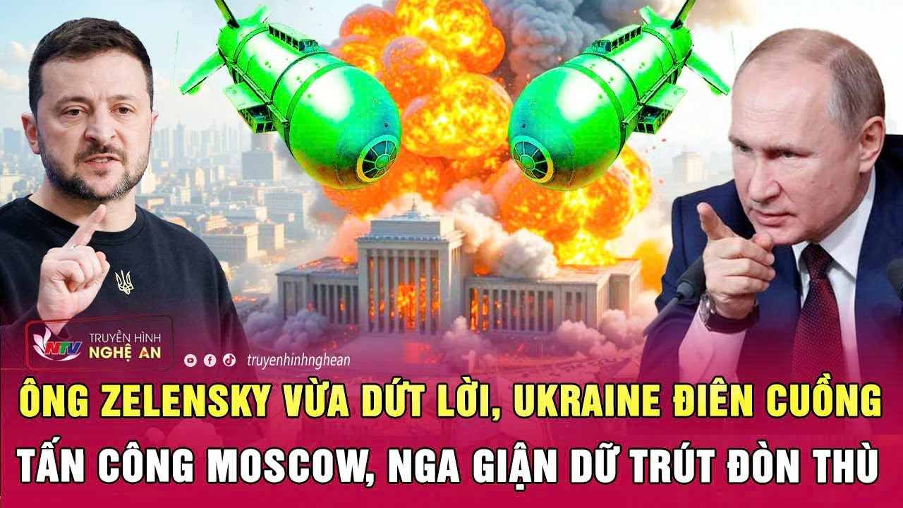 Ông Zelensky vừa dứt lời, Ukraine điên cuồng tấn công Moscow, Nga giận dữ trút đòn thù