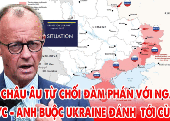 Châu Âu từ chối đàm phán với Nga, Đức – Anh buộc Ukraine phải đánh tới cùng !