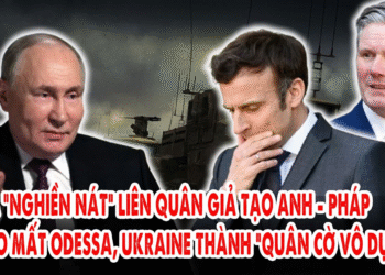 Nga “nghiền nát” liên quân giả tạo Anh – Pháp: NATO mất Odessa, Ukraine thành “quân cờ vô dụng”