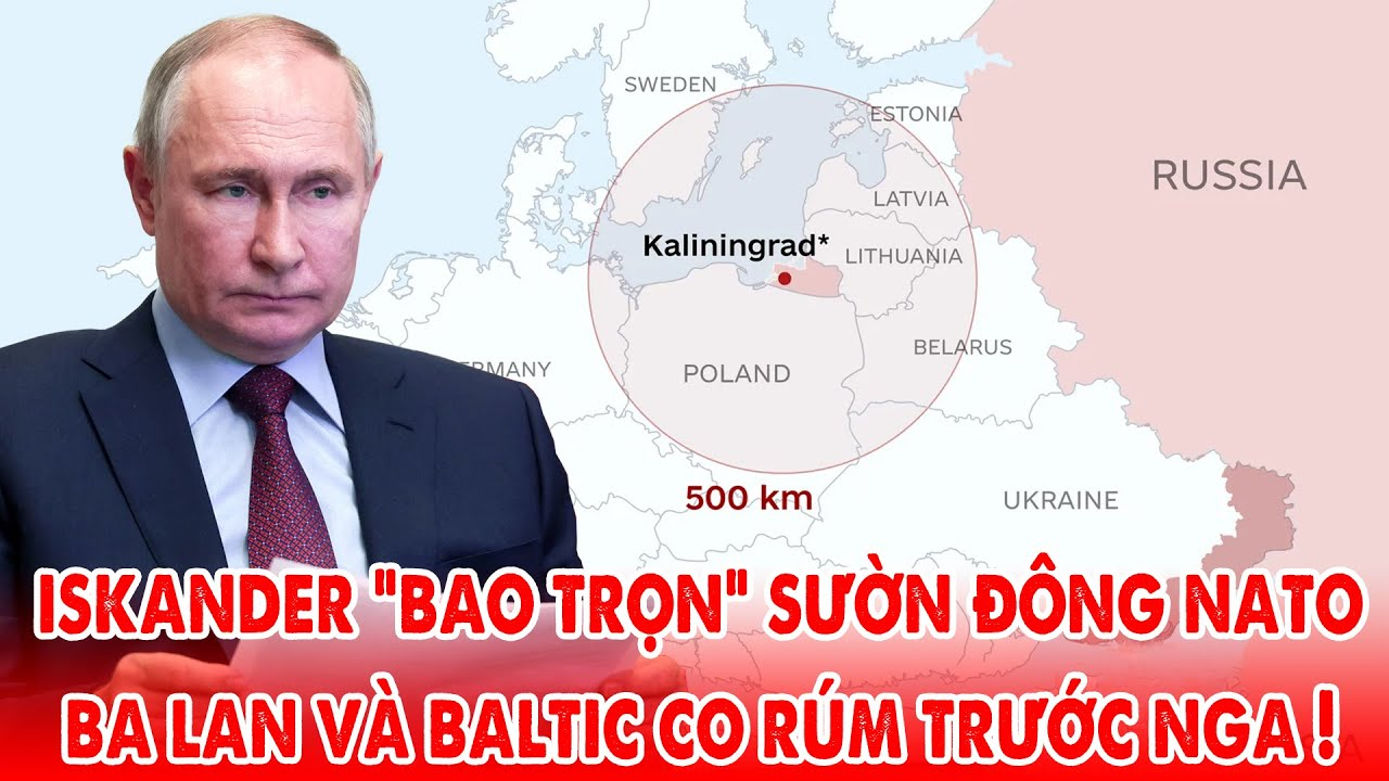 Bão lửa chiến trường Nga, Iskander bao trùm cả Ba Lan và Baltic, NATO co rúm ! – 5P Kiến Thức