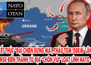Nga kết thúc “đại chiến Rừng Ma”, thâu tóm 150km²: Kupiansk biến thành tử địa “chôn vùi” lính NATO