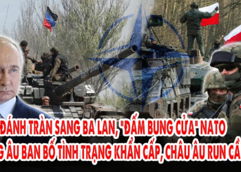 Nga đánh tràn sang Ba Lan, “đấm bung cửa” NATO: Đông Âu ban bố tình trạng khẩn cấp, C.Âu run cầm cập