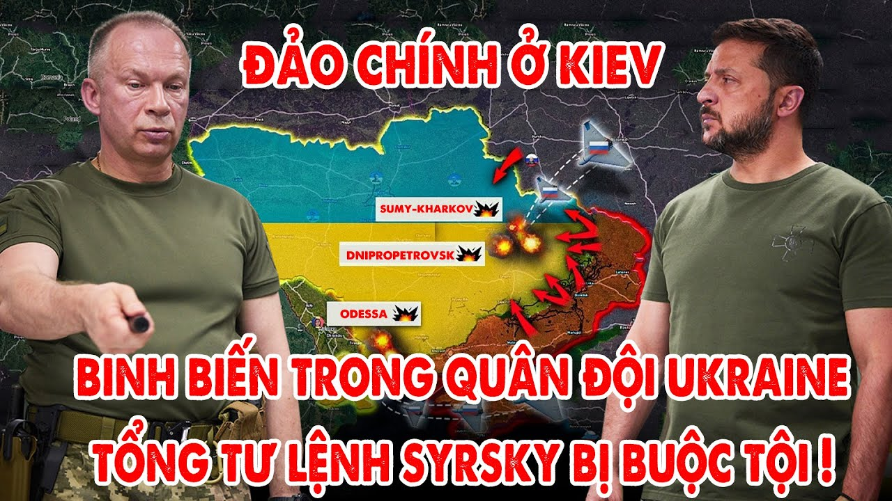 Đảo chính ở Kiev: Binh biến trong Quân đội Ukraine, Tổng Tư lệnh Syrsky bị buộc tội ! – 5P Kiến Thức
