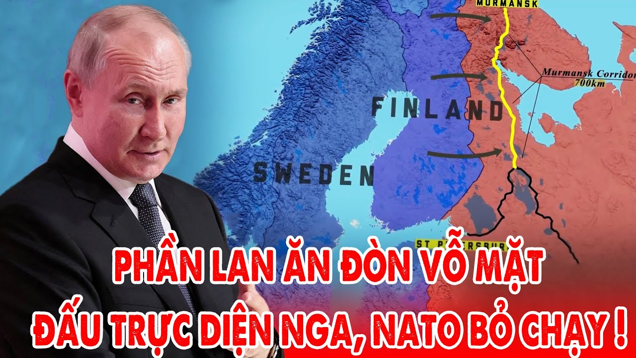 Nga ra tay phủ đầu Phần Lan, NATO bỏ chạy !