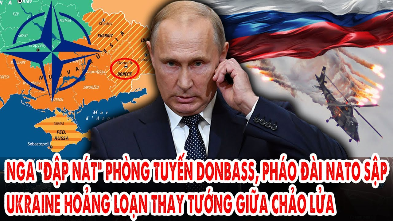 Nga “đập nát” phòng tuyến Donbass, pháo đài NATO sập: Ukraine hoảng loạn thay tướng giữa chảo lửa