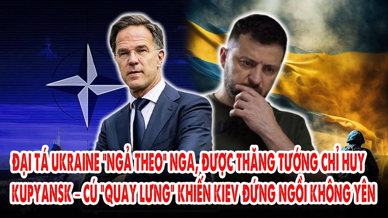 Đại tá Ukraine “ngả theo” Nga, được thăng tướng chỉ huy Kupyansk – Cú quay lưng khiến Kiev không yên