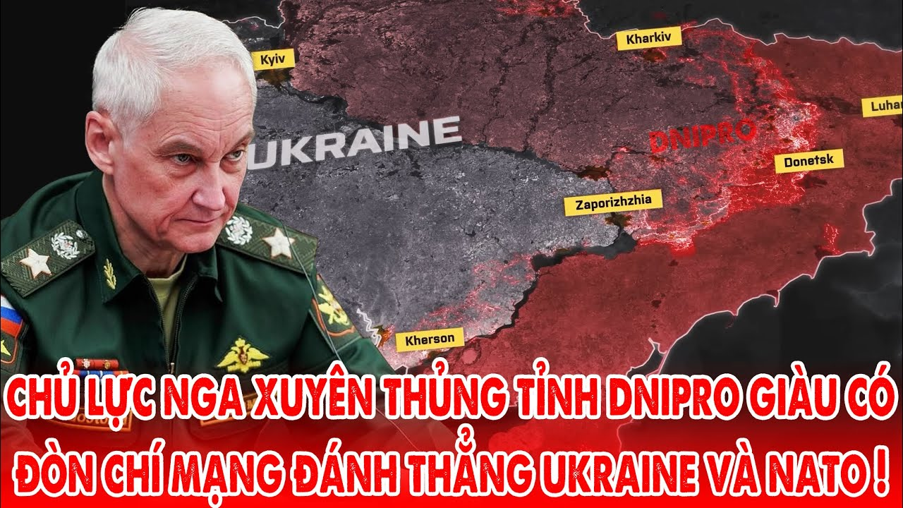Nga đánh mạnh Dnipro, tỉnh giàu nhất Ukraine trở thành đòn chí mạng với Kiev và NATO – 5P Kiến Thức
