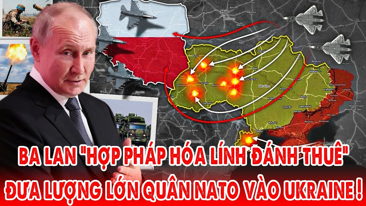 Ba Lan “hợp pháp hóa lính đánh thuê”, đưa lượng lớn quân NATO đội lốt vào Ukraine ! – 5P Kiến Thức