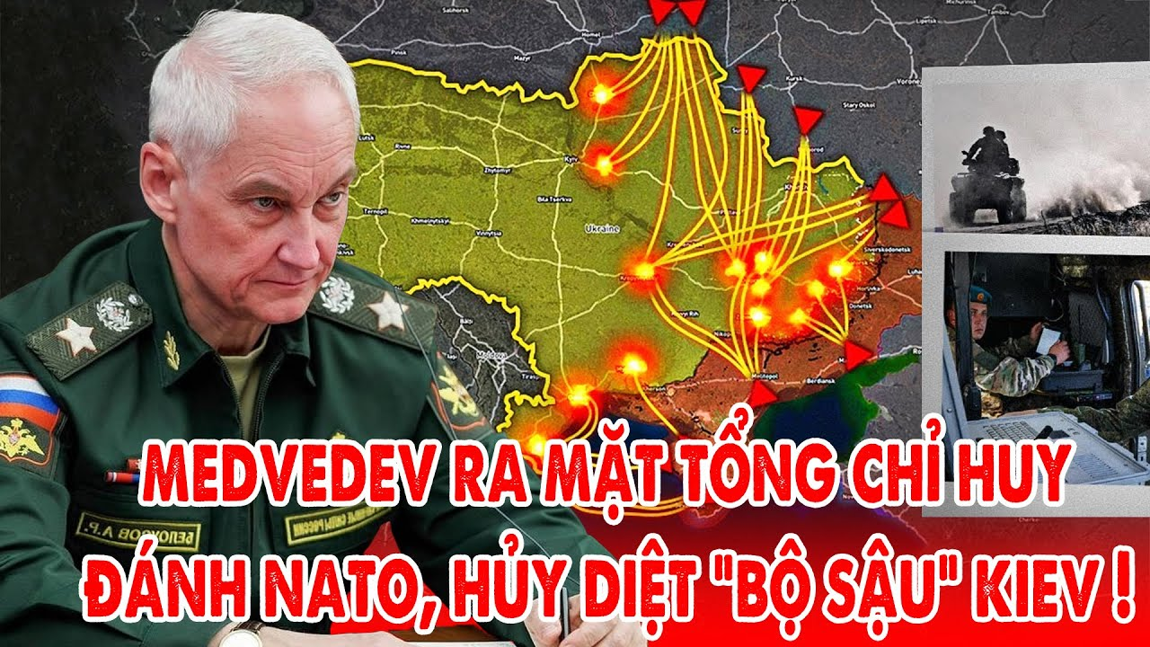 Nga xóa sổ NATO, Medvedev ra mặt Tổng chỉ huy chiến dịch, bộ tham mưu Kiev hoảng loạn – 5P Kiến Thức
