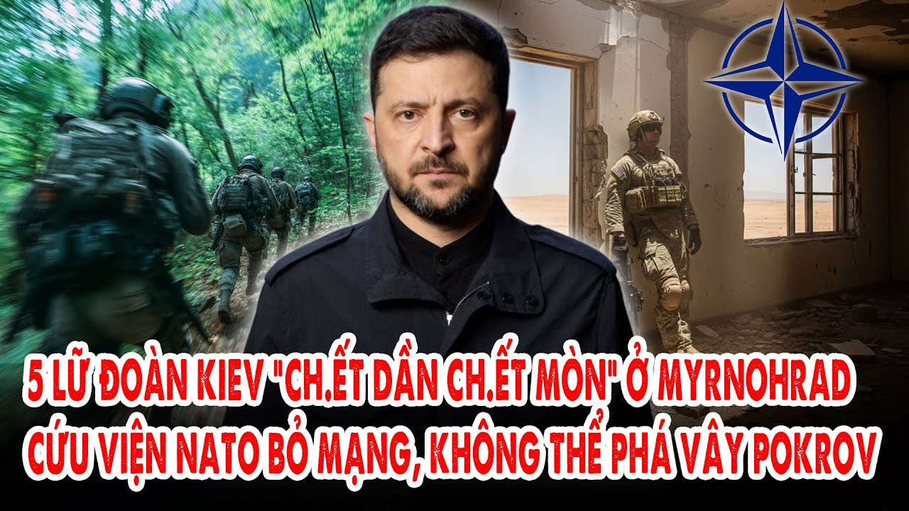 5 lữ đoàn Kiev “ch.ết dần ch.ết mòn” ở Myrnohrad: Cứu viện NATO bỏ mạng, không thể phá vây Pokrov