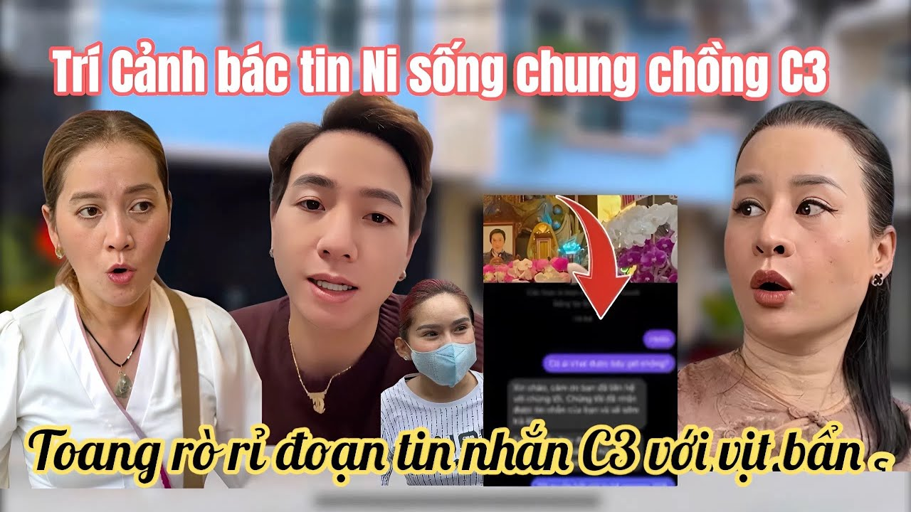 Nóng Trí Cảnh Bác Bỏ Ni Chung Sống Với Chồng Chị 3, C3 Khóc Thét Vì Lộ Đoạn Tin Nhắn Chỉ Đạo Vịt Bẩn