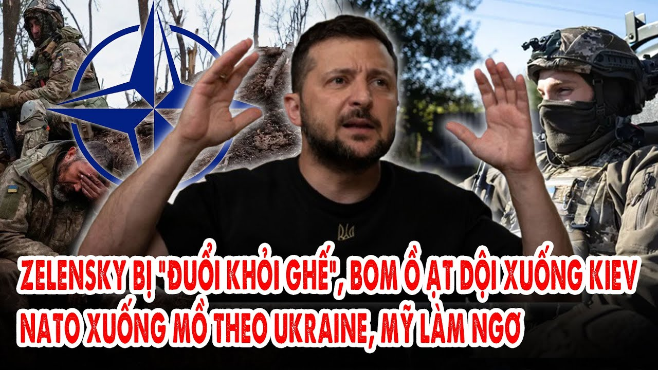 Zelensky bị “đuổi khỏi ghế”, bom ồ ạt dội xuống Kiev: NATO xuống mồ theo Ukraine, Mỹ làm ngơ