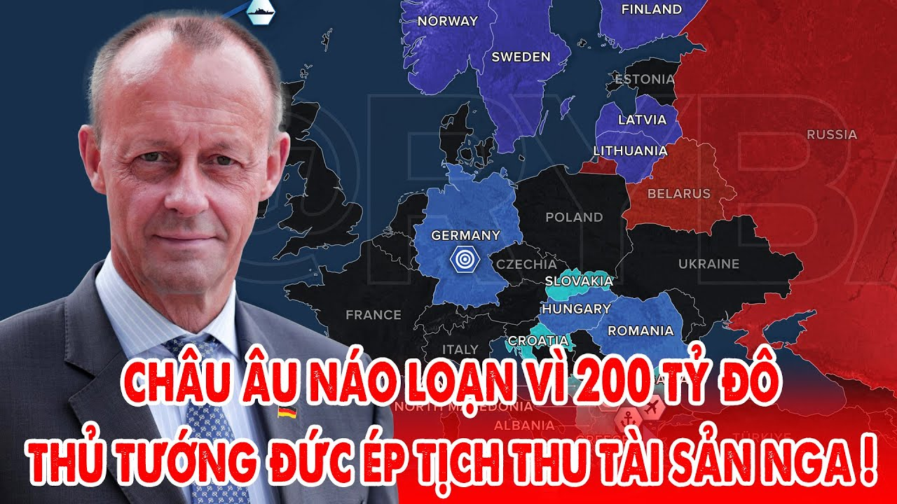 Đức chống Nga tới cùng, Thủ tướng Merz đích thân ép tịch thu tài sản đóng băng Nga ! – 5P Kiến Thức