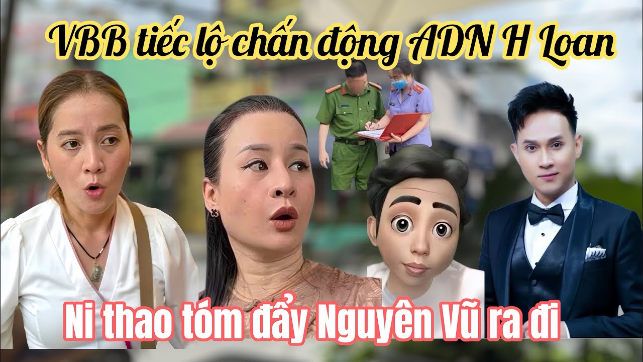 Hồng Loan Té Ngửa VVB Tiếc Lộ Chấn Động ADN, Chị Ni Thao Túng Đẩy Cs Nguyên Vũ Khỏi Nhà Số 5