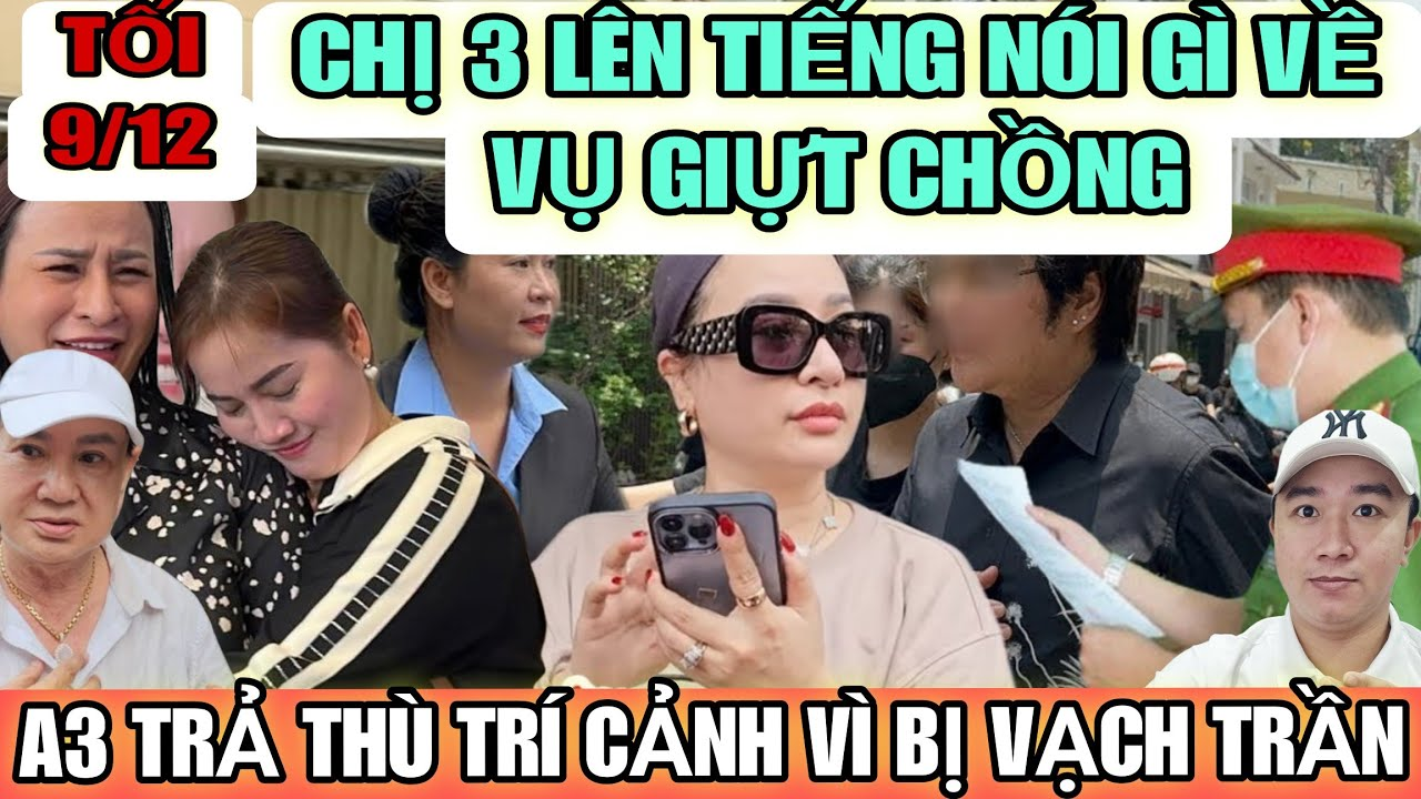 Chị 3 Lên Tiếng Nói Về Vấn Đề Ni Giật Chồng ? A3 Trả Thù Trí Cảnh Vì Bị Vạch Trần