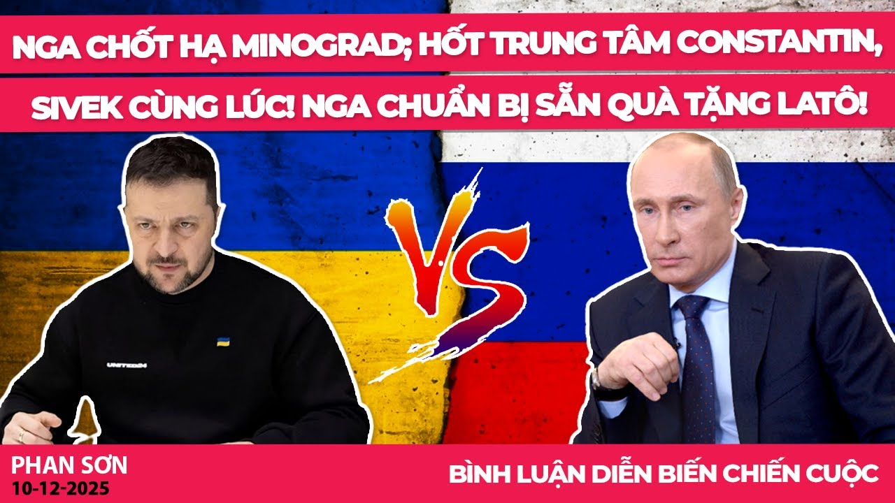 Nga chốt hạ Minograd; hốt trung tâm Constantin, Sivek cùng lúc! Nga chuẩn bị sẵn quà tặng Latô!