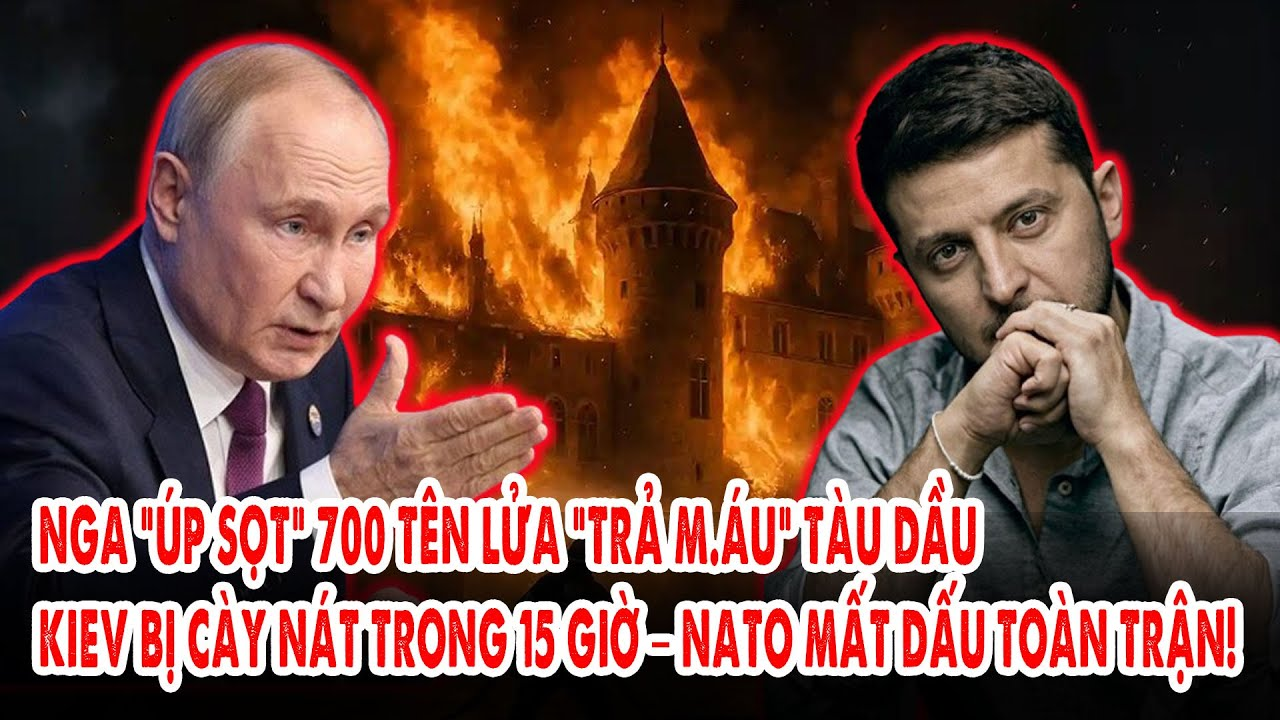Nga “úp sọt” 700 tên lửa “trả m.áu” tàu dầu: Kiev bị cày nát trong 15 giờ – NATO mất dấu toàn trận!