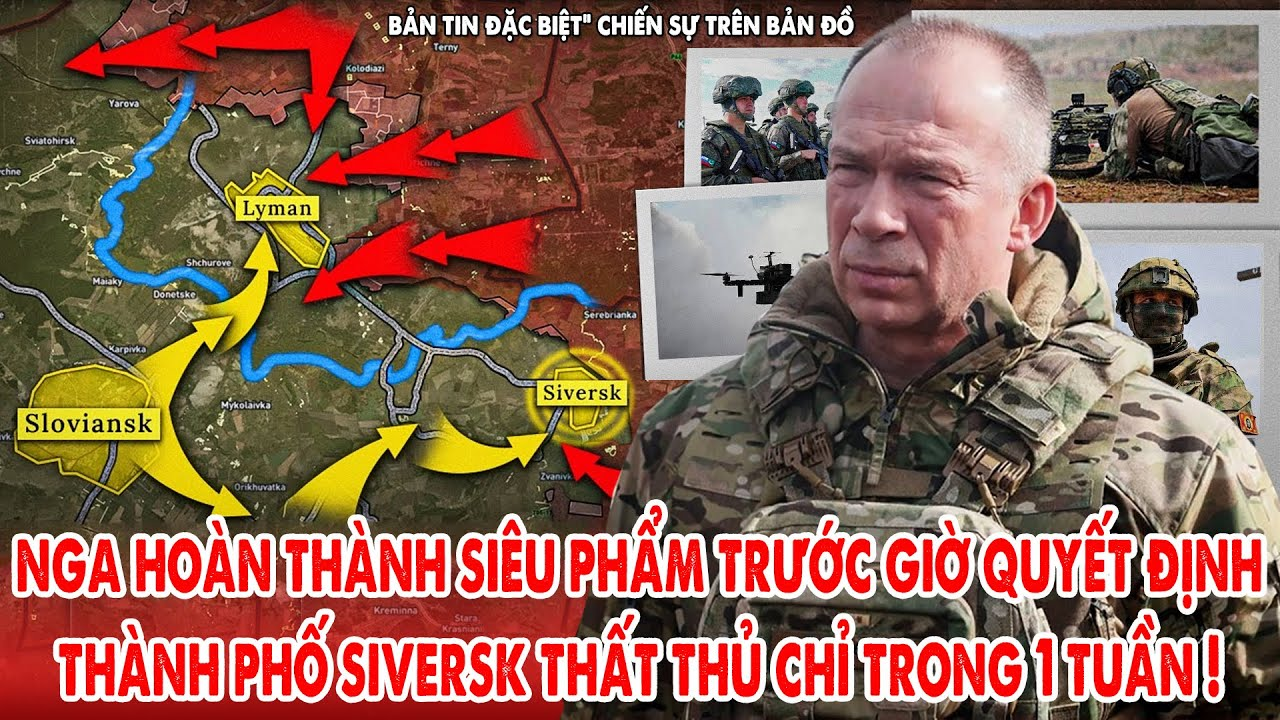 Nga hoàn thành siêu phẩm ở Donbass, chiếm thành phố Siversk chưa đến 1 tuần ! – 5P KIẾN THỨC QUÂN SỰ