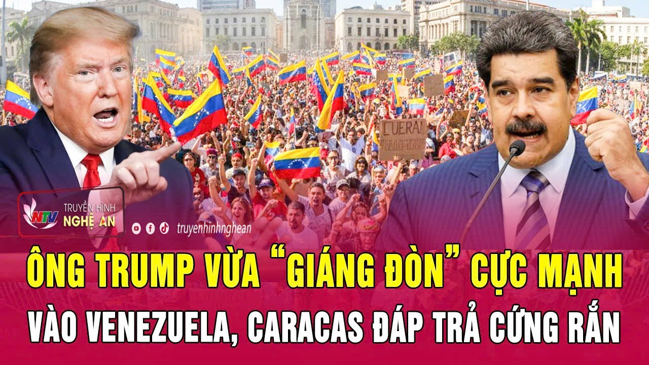 Ông Trump vừa “giáng đòn” cực mạnh vào Venezuela, Caracas đáp trả cứng rắn