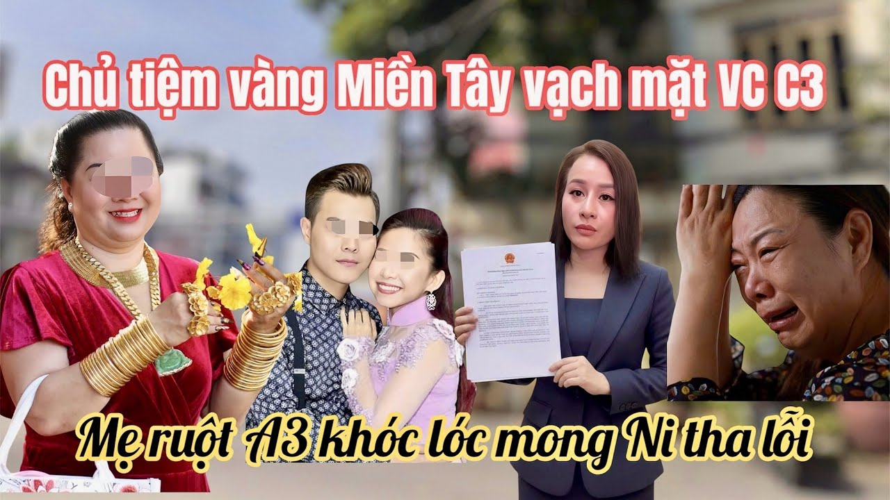 Chủ Tiệm Vàng ĐẠI GIA Miền Tây Vạch Trần VC C3 Gài Ni Quỵt Nợ 1 Tỷ, Mẹ A3 Khóc Lóc Xin Ni Xoá Nợ