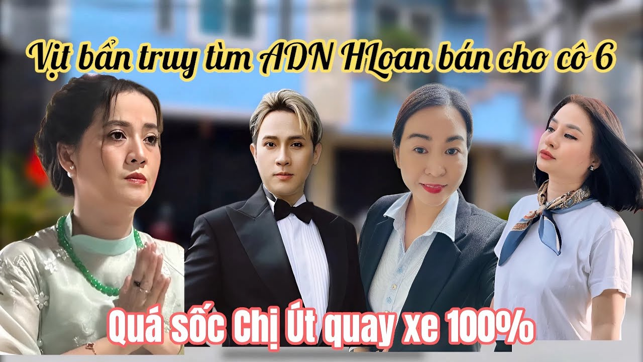 Vịt Bẩn Tìm Gặp A Nguyên Vũ Lấy ADN Hồng Loan, Giật Mình Kẻ Nội Gián Bán Tin Cho Mẹ Con Cô 6