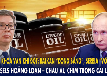 Putin khóa van khí đốt: Balkan “đóng băng”, Serbia “vỡ trận”, Brussels hoảng loạn – C.Âu đóng băng