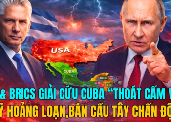 NGA & BRICS GIẢI CỨU CUBA “THOÁT CẤM VẬN”- MỸ HOẢNG LOẠN,BÁN CẦU TÂY CHẤN ĐỘNG