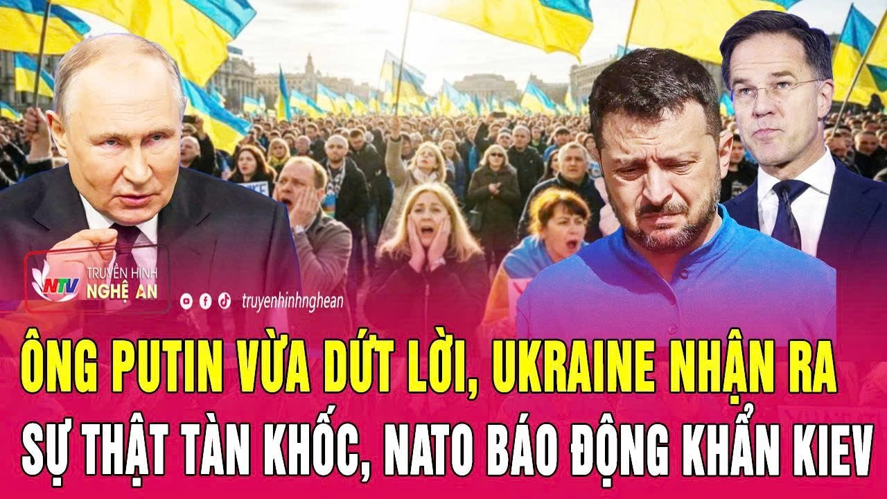 Ông Putin vừa dứt lời, Ukraine nhận ra sự thật tàn khốc, NATO báo động khẩn Kiev