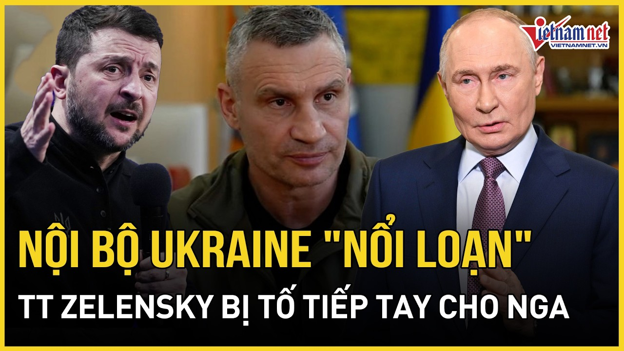 CỰC CĂNG: Nội bộ Ukraine “nổi loạn”, Quan chức Kiev đấu tố TT Zelensky đang “tiếp tay” cho Nga