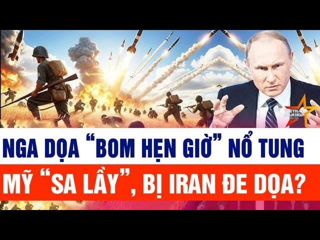 Thế giới toàn cảnh 6/2: Nga báo động “bom hẹn giờ” sắp nổ tung; Mỹ “sa lầy”, bị Iran đe dọa?