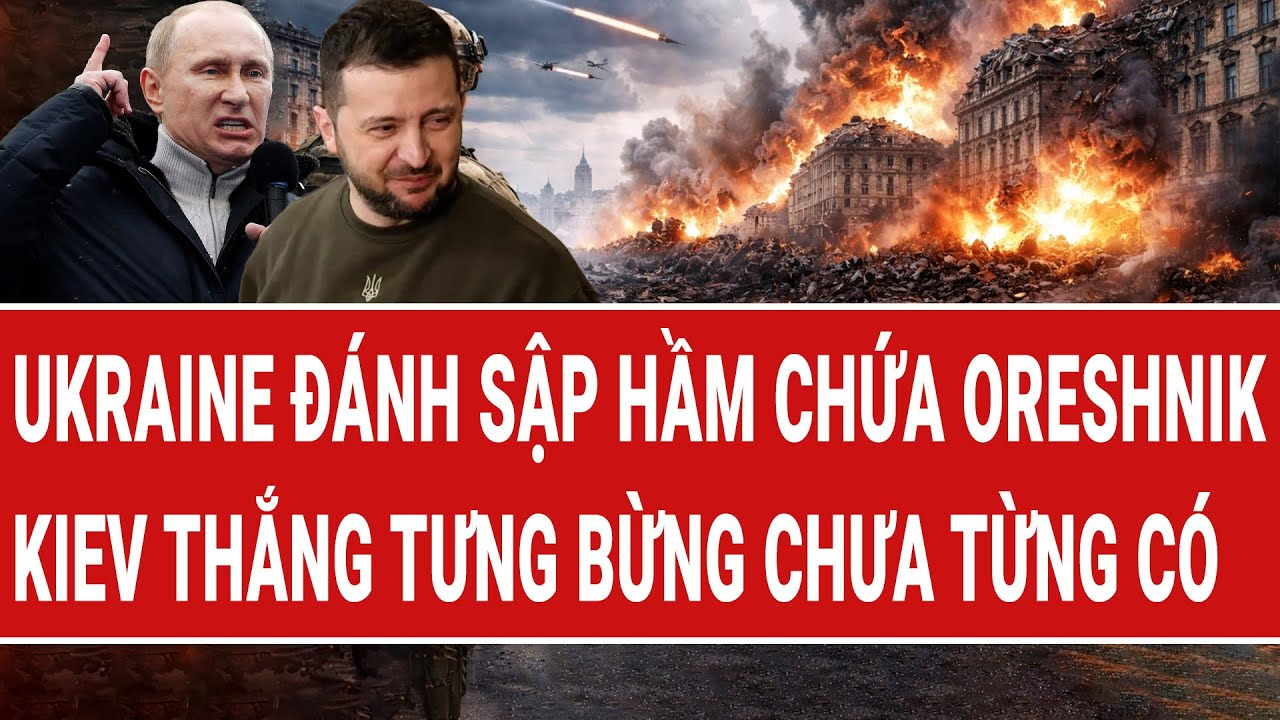 Bản tin quốc tế 7/2: Ukraine đánh sập hầm chứa Oreshnik; Kiev thắng tưng bừng chưa từng có