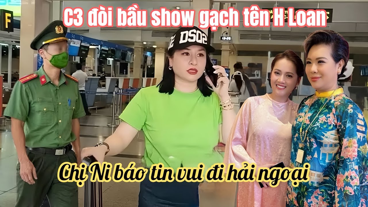Chị Ni Báo Tin Vui Chi Tiền Tỷ LÀM ĐIỀU NÀY, A Hải Té Ngửa C3 Đòi Bầu Show Gạch Tên Hồng Loan
