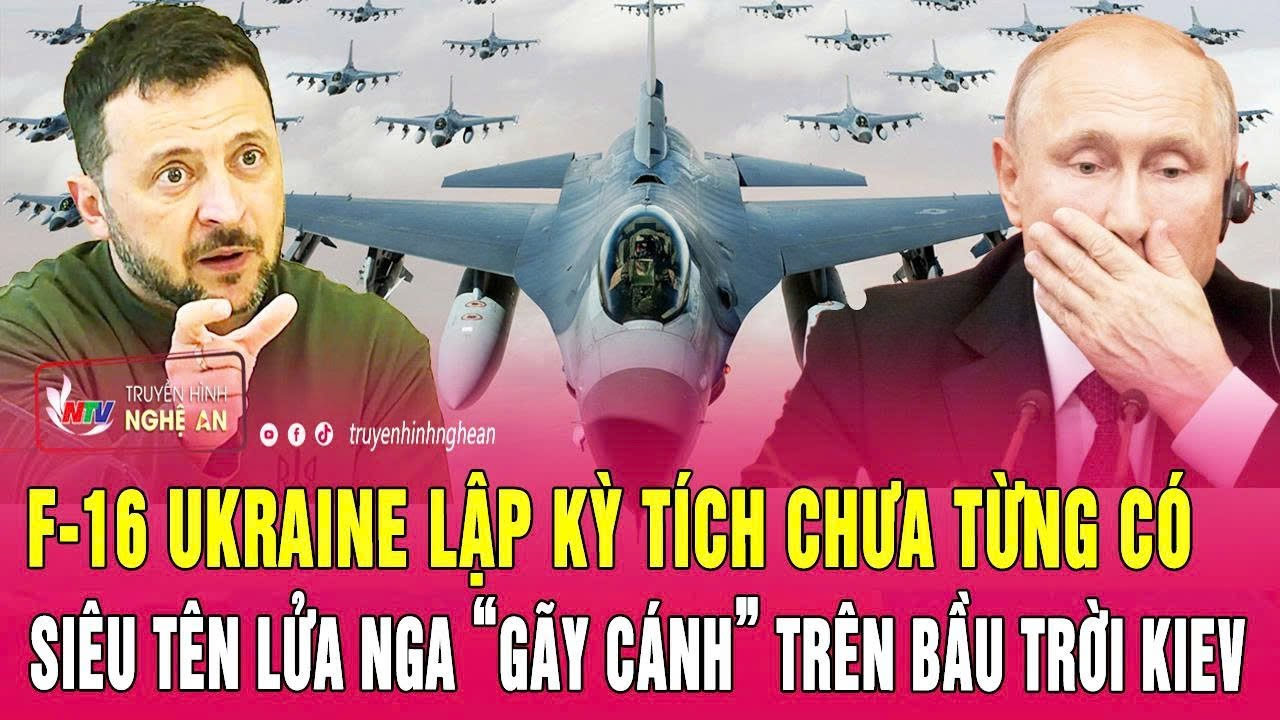 F-16 Ukraine lập kỳ tích chưa từng có, siêu tên lửa Nga “gãy cánh” trên bầu trời Kiev