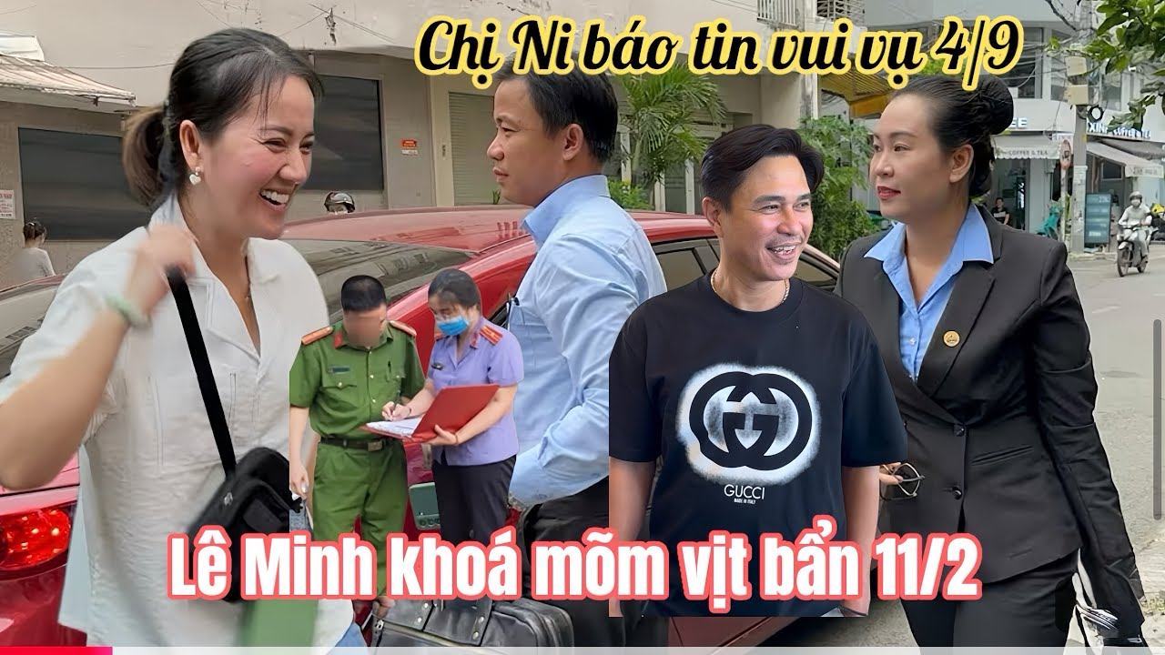 Chị Ni Báo Tin Vui Bất Ngờ Vụ 4/9, Lê Minh Đâm Đơn Lên CA Khoá Mõm Thằng Vịt Bẩn Quá MD