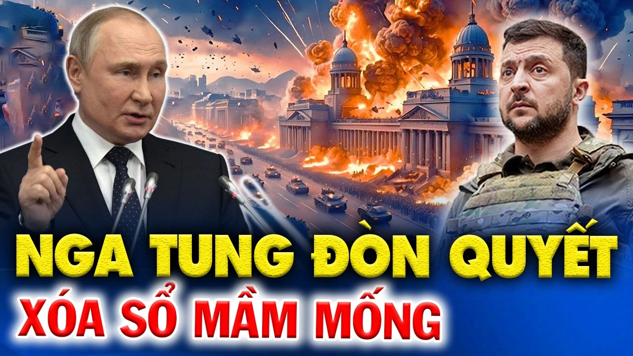 Biến lớn Ukraine: Nga tuyên bố “nhổ tận gốc” nguyên nhân chiến tranh, NATO lâm nguy?