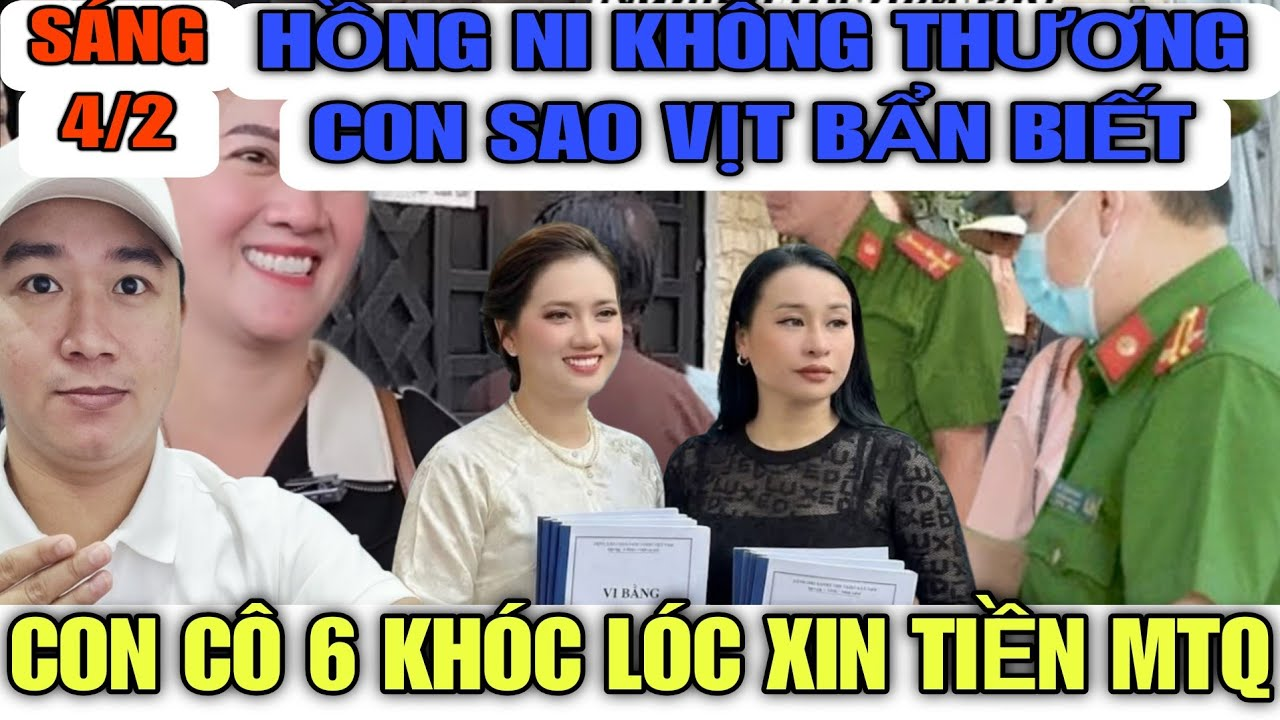 Hồng Ni Không Thương Con Sao Vịt Bẩn Biết, Con Cô 6 Khóc Lóc Xin MTQ Giúp Đỡ Mình Có Tiền Ăn Xài